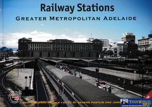 Railway Stations - Greater Metropolitan Adelaide Part One (Ubsa-0114S) Reference