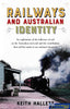 Railways and Australian Identity -Used- (UBAB-1714S) - Reference