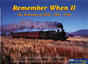 Remember When Ii: The Railways Of Nsw: 1960-1966 (Aans-063) Reference