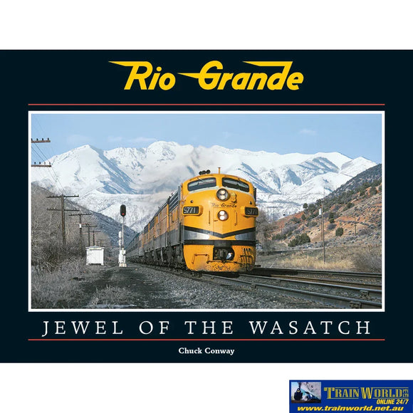 Rio Grande: Jewel of the Wasatch (WRP-RGJW) – Train World