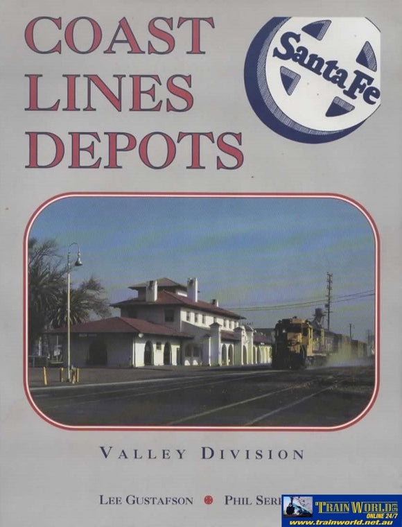 Santa Fe: Coast Line Depots Valley Divisions (Uop-03) Reference