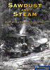 Sawdust And Steam: A History Of Sawmilling In The East Otways Ranges 1850-2010 (Nh-003) Reference