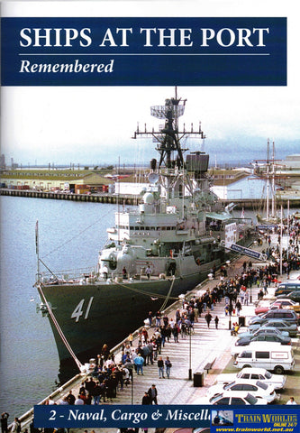 Ships at the Port: Remembered #02 ’Naval Cargo & Miscellaneous Vessels’ (ARMP-0239) Reference