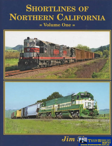 Shortlines of North California: Volume #01 (287-81) Reference