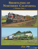 Shortlines of North California: Volume #01 (287-81) Reference