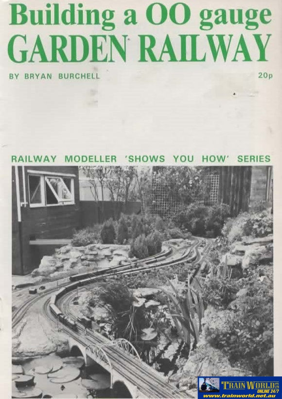 Shows You How Series: No.08 Building A Oo Gauge Garden Railway (P-08) Reference