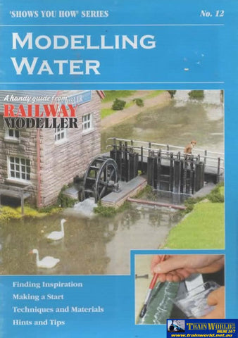 Shows You How Series: No.12 Modelling Water Finding Inspiration Making A Start Techniques &