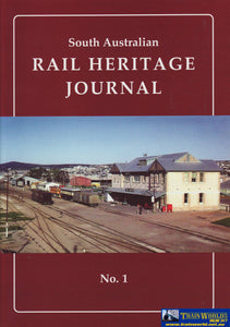 South Australian Rail Heritage Journal: No.1 (Armp-0161) Reference