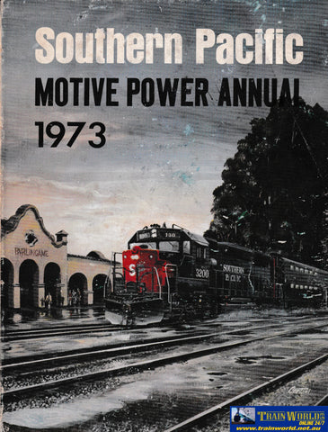 Southern Pacific Motive Power Annual 1973 -Used- (UB3D-1284S) Reference