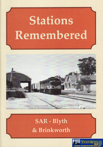 Stations Remembered: Sar Blyth & Brinkworth (Armp-0224) Reference