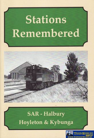 Stations Remembered: Sar Halbury Hoyleton & Kybunga (Armp-0223) Reference