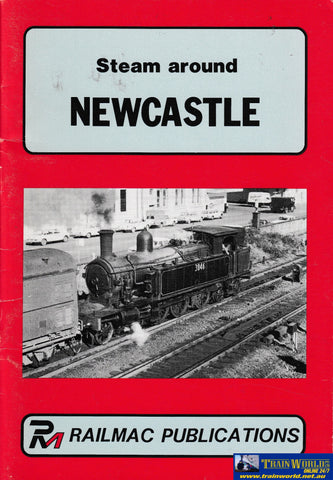 Steam Around Newcastle -Used- (Ubnb-0616S) Reference