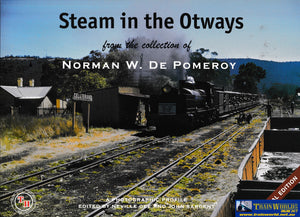 Steam In The Otways: From Collection Of Norman W De Pomeroy -Used- (Ubvb-0597S) Reference