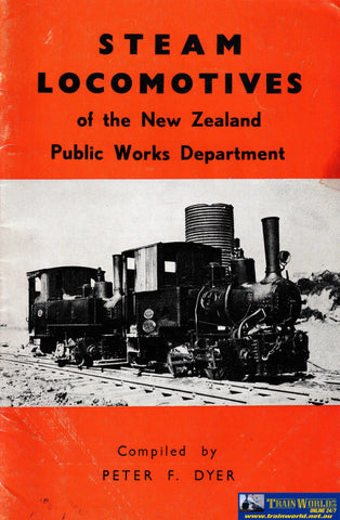 Steam Locomotives of NZ Public Works Department -Used- (UB9B-1501S) Reference