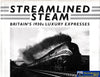 Streamline Steam Britain’s 1930’s Luxury Expresses -Used- (UB-013501) - Reference