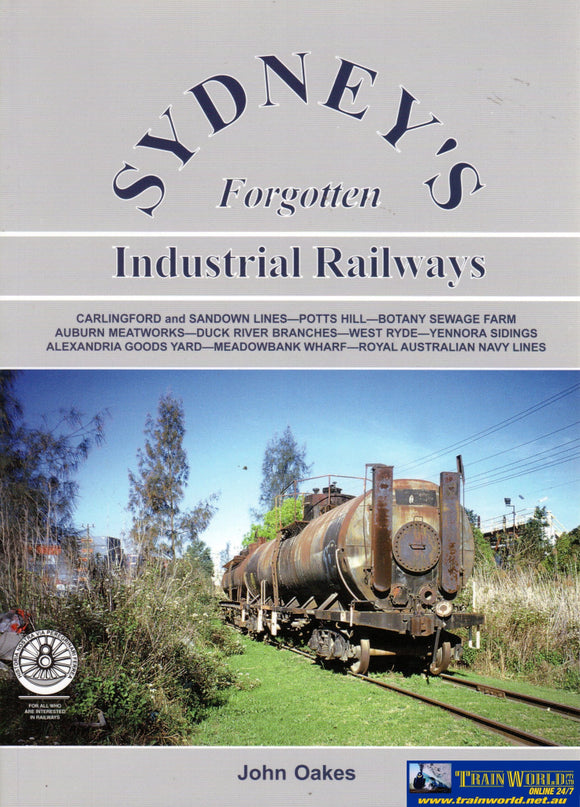 Sydneys Forgotten: Industrial Railways (Aans-645) Reference