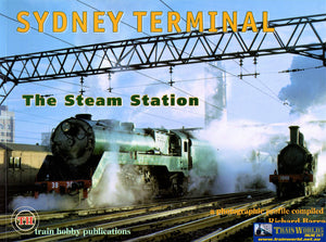 Sydney Terminal: The Steam Station ’A Photographic Profile’ (Th-252) Reference