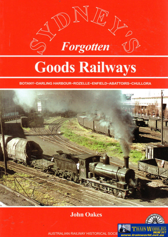 Sydneys Forgotten: Goods Railways (Aans-033) Reference