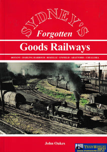 Sydney’s Forgotten Goods Railways -Used- (Ubna-0211S) Reference