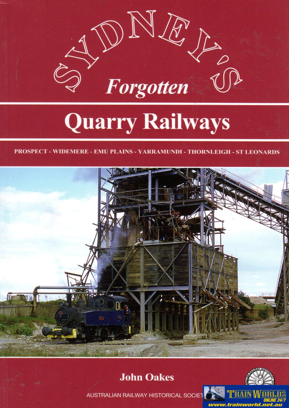 Sydneys Forgotten: Quarry Railways (Aans-38) Reference