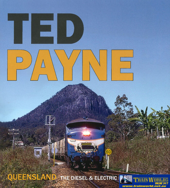 Ted Payne: Queensland ’The Diesel & Electric Era’ (THP 158) Reference
