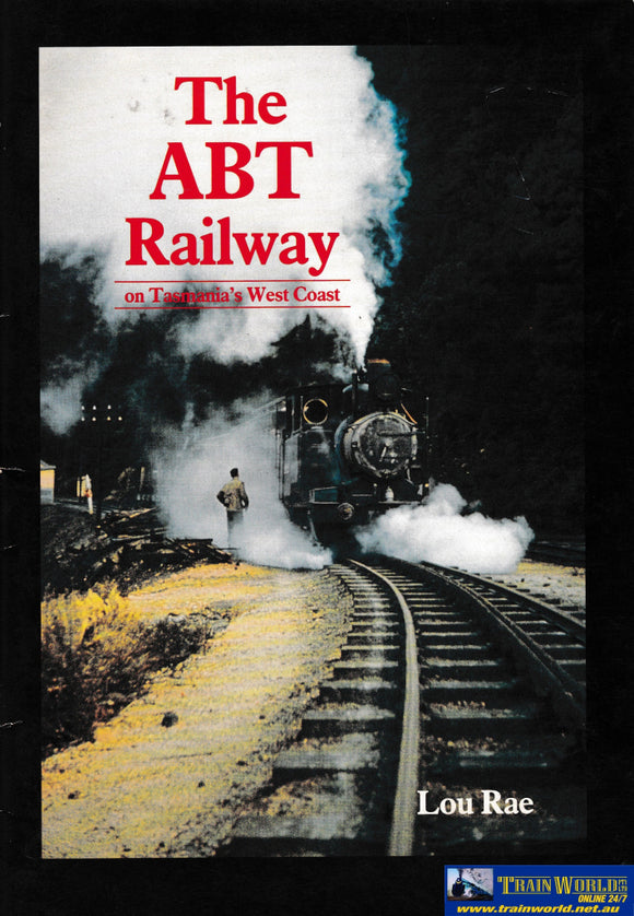 The Abt Railway - On Tasmania’s West Coast -Used- (Ubtb-0318S) Reference