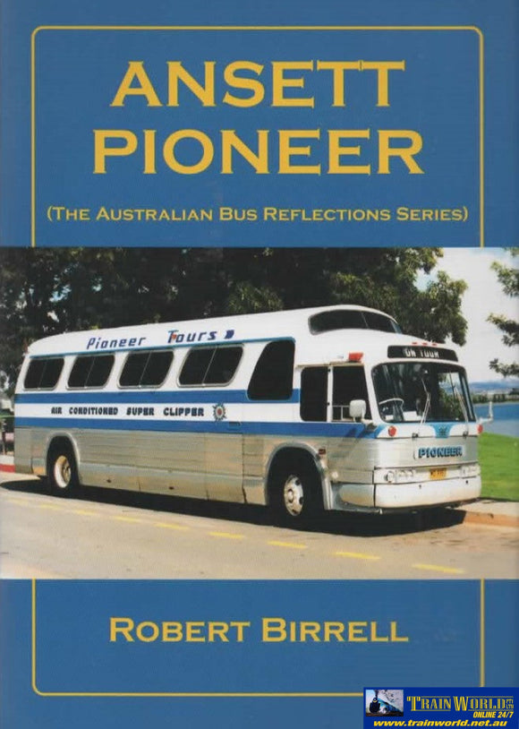 The Australian Bus Reflections Series: Ansett Pioneer (Armp-0192) Reference
