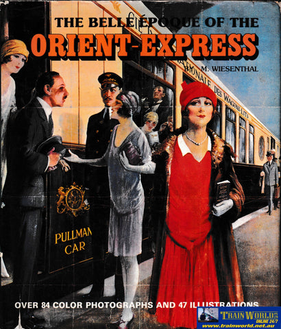 The Belle Epoque of the Orient-Express -Used- (UB2B-1466H) Reference