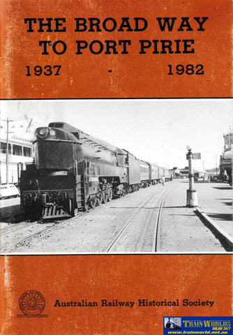 The Broad Way to Port Pirie -Used-(UBSC-0786S) Reference