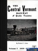 The Central Vermont Railway - Volume I -Used- (UB3B-0942H) Reference