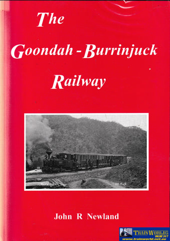 The Goondah-Burrinjuck Railway -Used- (UBNB-1318S) Reference