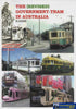 The Government Tram In Australia *Revised* & Includes 40 Pages Of Sydney Trams *Third Edition*