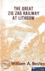 The Great Zig Zag Railway At Lithgow -Used- (Ubnd-0636S) Reference