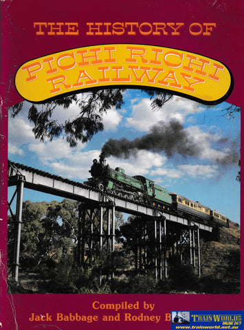 The History Of Pichi Richi Railway (Ubsc-0048S) Reference