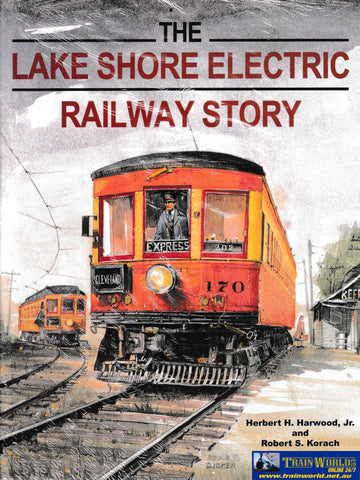 The Lake Shore Electric Railway Story -Used- (UB3A-1684H) - Reference