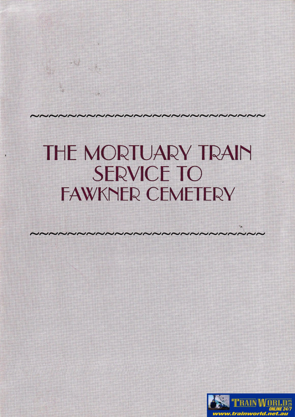 The Mortuary Train Service To Fawkner Cemetery -Used- (Ubvb-0395S) Reference