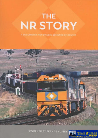 The Nr Story: A Locomotive For Drivers Designed By (Nrp-Tnrs) Reference