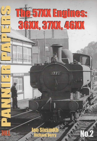 The Pannier Papers: No.2 -The 57Xx Engines- 36Xx 37Xx 46Xx (Ir337) Reference