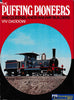 The Puffing Pioneers and Queensland’s Railway Builders -Used- (UBQC-1062H) Reference