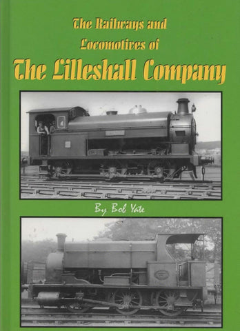 The Railways And Locomotives Of Lilleshall Company (Ir861) Reference