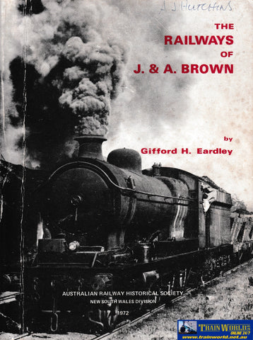 The Railways of J & A Brown -Used- (UBND-1511S) Reference