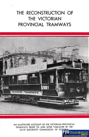The Reconstruction of the Vctorian Provincial Tramways -Used- (UBVB-1624S) - Reference