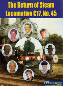 The Return Of Steam Locomotive C17 No.45 (Sp-9011) Reference