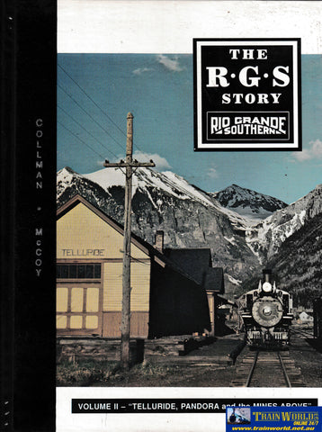 The Rio Grande Southern Story - Volume II -Used- (UB3B-0714H) Reference