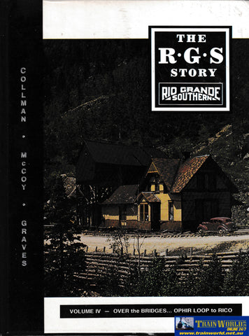 The Rio Grande Southern Story - Volume IV -Used- (UB3B-0866H) Reference