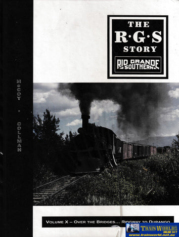 The Rio Grande Southern Story - Volume X -Used- (UB3B-0671H) Reference