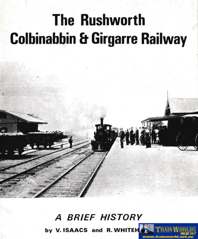 The Rushworth Colbinabbin & Girgarre Railway -Used- (Ubvc-0247S) Reference