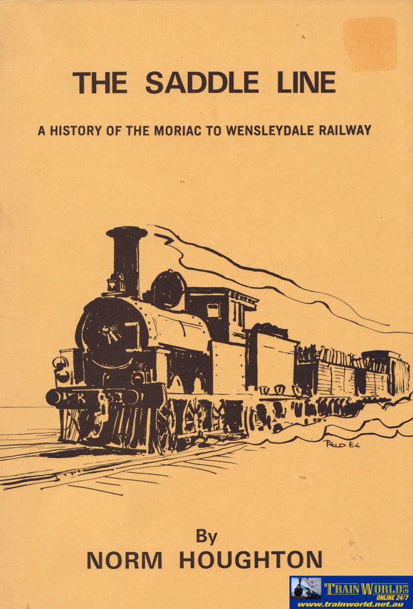 The Saddle Line: A History Of The Moriac To Wensleydale Railway -Used- (Ub-07011) Reference