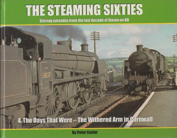 The Steaming Sixties: #04 -The Days That Were *The Withered Arm In Cornwall*- Stirring Episodes From