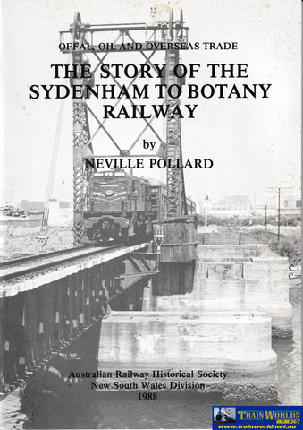 The Story of the Sydenham to Botany Railway -Used- (UBNB-0661S) Reference
